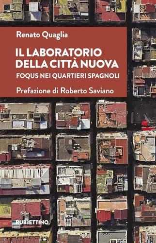 Il laboratorio della città nuova. Foqus nei Quartieri Spagnoli