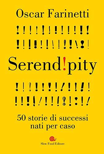 Serendipity: 50 storie di successi nati per caso