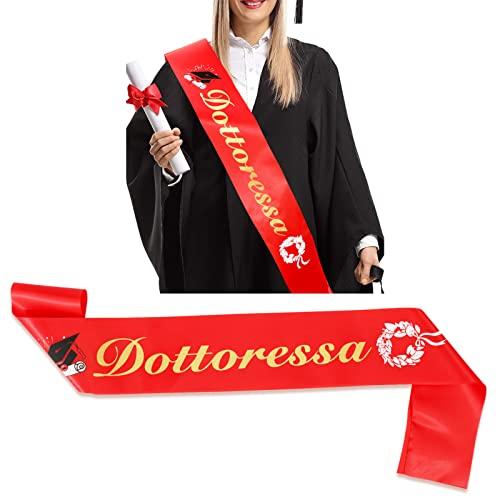 DPKOW Fascia Laurea Dottoressa Rossa Accessori Festa di Laurea Donna, Fusciacca Dottoressa Gadget Accessori Addobbi per Festa di Laurea Dottoressa, Laurea Cerimonia Bomboniere per Dottoressa
