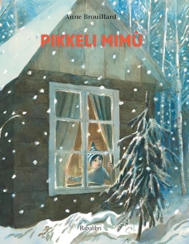 Pikkeli Mimù. Ediz. a colori