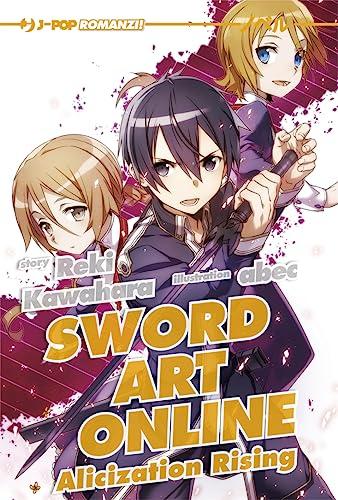 Sword art online novel. Alicization rising (Vol. 12) (Alicization rising. Sword art online)