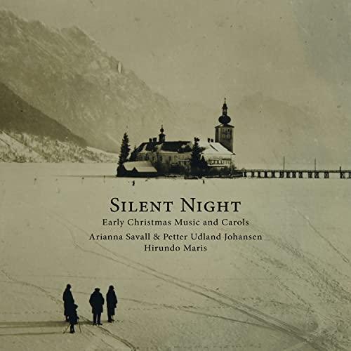 Silent Night - Early Christmas Music And Carols
