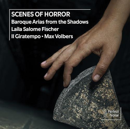 Scenes of Horror: Baroque Arias from the Shadows