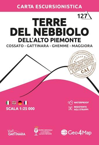 Terre del Nebbiolo-Gattinara-Cossato-Maggiora. Carta escursionistica 1:25.000: Wanderkarte 1:25000: 127