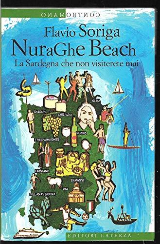 NuraGhe beach. La Sardegna che non visiterete mai