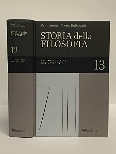 Storia della filosofia dalle origini a oggi. Filosofi italiani del Novecento (Vol. 13)