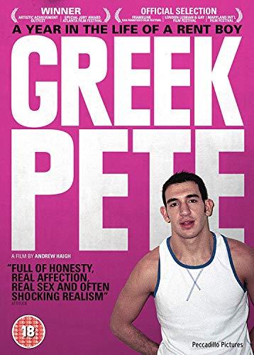 Greek Pete A Year In The Life Of A Rent Boy [DVD] [2009] [Edizione: Regno Unito]