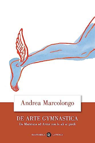 De arte gymnastica: Da Maratona ad Atene con le ali ai piedi