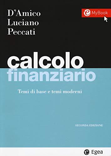 Calcolo finanziario. Temi di base e temi moderni. Con Contenuto digitale per download e accesso online