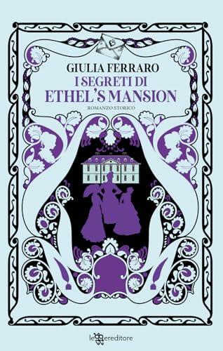 I segreti di Ethel's Mansion