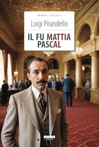 Il fu Mattia Pascal. Ediz. integrale. Con Segnalibro
