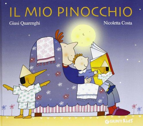 Il mio Pinocchio. Ediz. illustrata