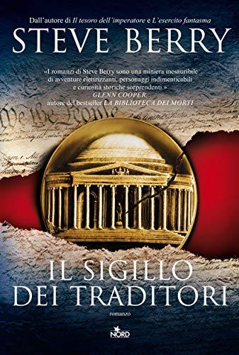 Il sigillo dei traditori: Un'avventura di Cotton Malone (Le avventure di Cotton Malone Vol. 7)