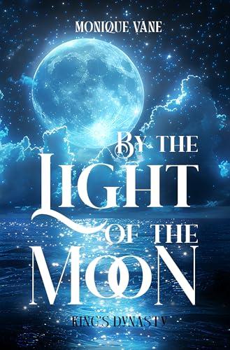 By the light of the moon (King's Dinasty Vol. 2)