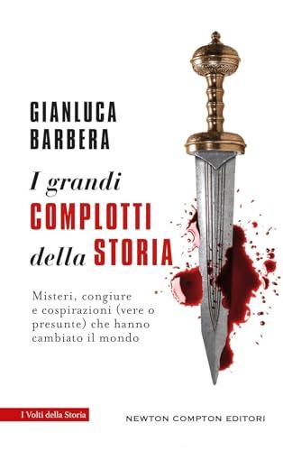 I grandi complotti della storia