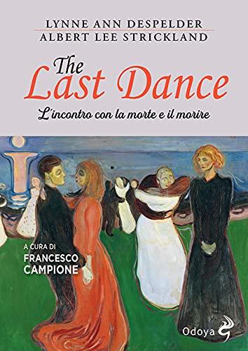 The last dance. L'incontro con la morte e il morire