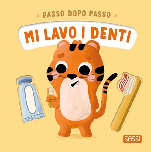 Mi lavo i denti. Passo dopo passo. Ediz. illustrata