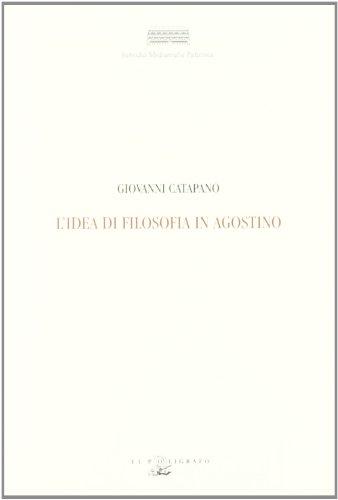 L'idea di filosofia in Agostino. Guida bibliografica