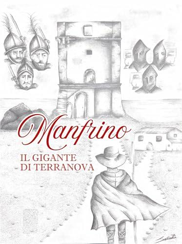 MANFRINO IL GIGANTE DI TERRANOVA