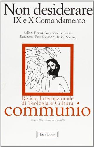 Non desiderare. IX e X comandamento
