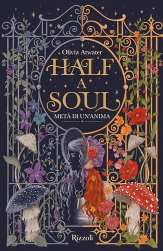 Half a soul. Metà di un'anima. La biblioteca di Daphne. Edizione italiana