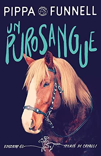 Un purosangue. Storie di cavalli