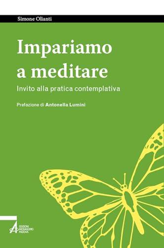 Impariamo a meditare. Invito alla pratica contemplativa