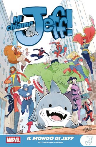 Il mondo di Jeff. Mi chiamo Jeff!