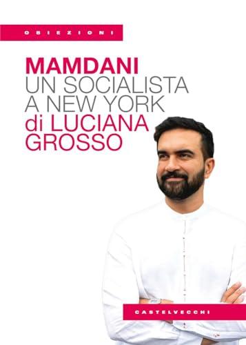 Mamdani. Un socialista a New York