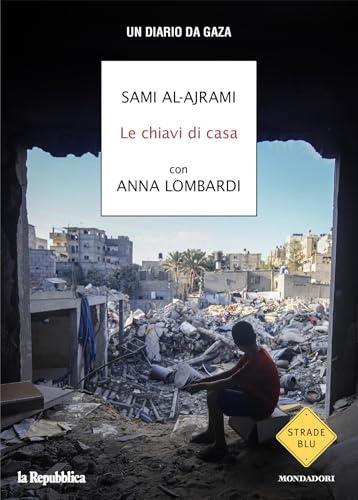 Le chiavi di casa: Un diario da Gaza
