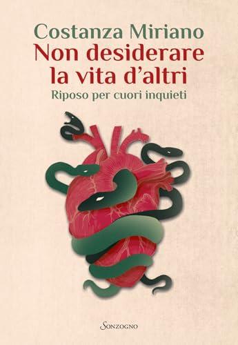 Non desiderare la vita d’altri: Riposo per cuori inquieti