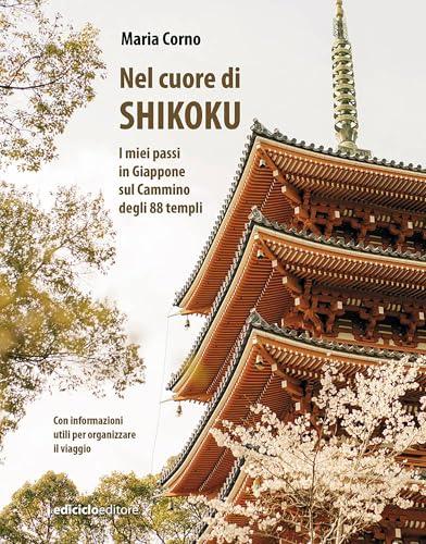 Nel cuore di Shikoku: I miei passi in Giappone sul Cammino degli 88 templi