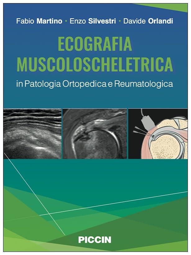 ECOGRAFIA MUSCOLOSCHELETRICA IN PATOLOGIA ORTOPEDICA E REUMATOLOGICA