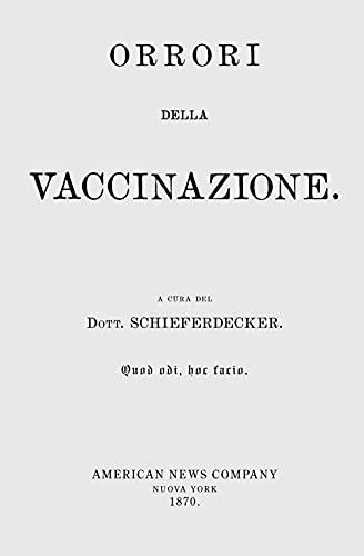 «Orrori della vaccinazione». Il dibattito vaccini sì, vaccini no, vaccini boh, non è cosa di oggi. Ecco che cosa ne pensavano nel 1870. Con espansione online