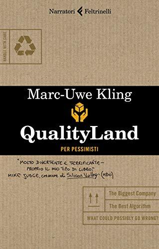 Qualityland. Per pessimisti