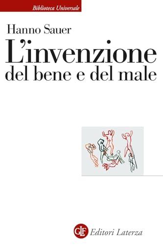L'invenzione del bene e del male