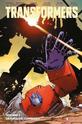Transformers. La furia dei combiner (Vol. 3)