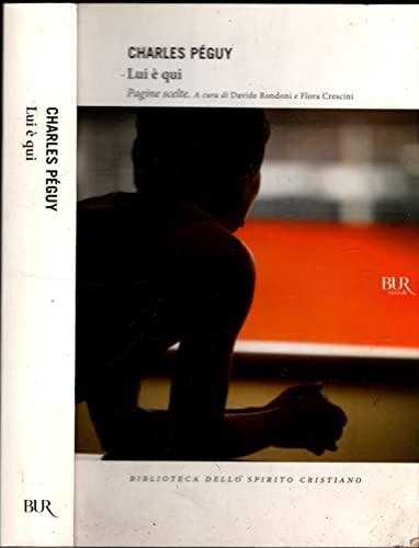 Lui è qui. Pagine scelte