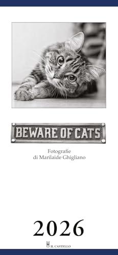 Beware of cats. Calendario gatti 2026