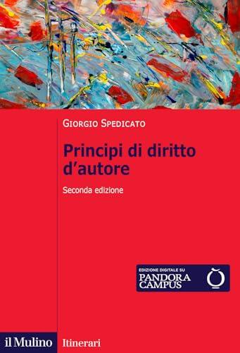 Principi di diritto d'autore. Nuova ediz.