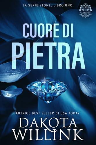 Cuore di Pietra (La Serie Stone Vol. 1)