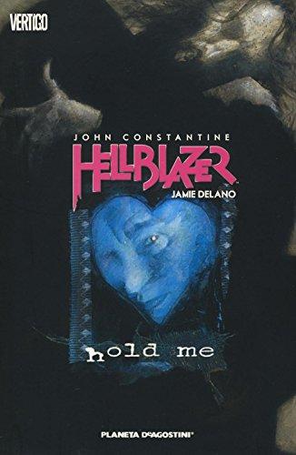 Hold me. John Constantine. Hellblazer (Vol. 3)