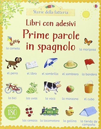 Prime parole in spagnolo. Con adesivi. Ediz. illustrata