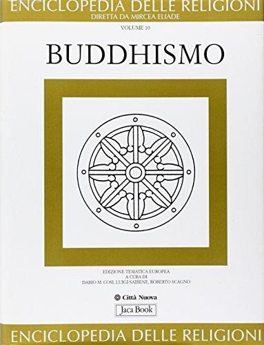 Enciclopedia delle religioni. Buddhismo (Vol. 10)