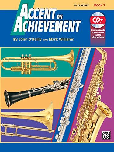 Accent on Achievement, Bk 1: B-Flat Clarinet, Book & CD [Lingua inglese]