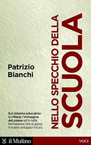 Nello specchio della scuola: Quale sviluppo per l'Italia (Voci)