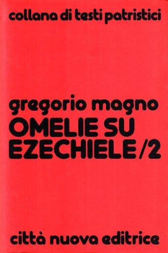 Omelie su Ezechiele (Vol. 2)