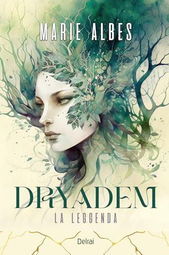 Dryadem: La leggenda