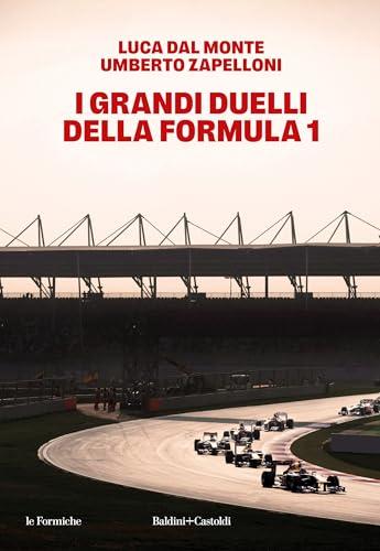 I grandi duelli della Formula 1