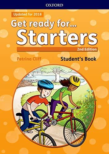 Get ready for... starters. Student's book. Per la Scuola elementare. Con espansione online: Maximize chances of exam success with Get ready for...Starters, Movers and Flyers!
